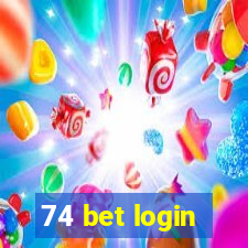 74 bet login