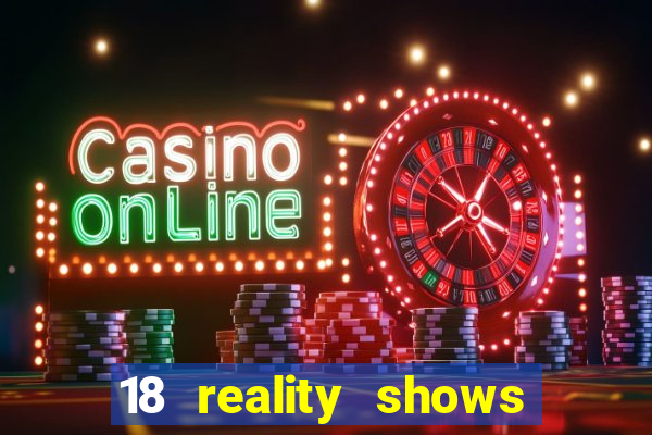 18 reality shows que sÃ£o falsos