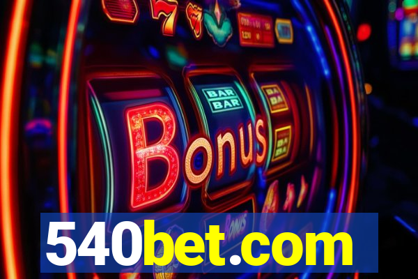 540bet.com