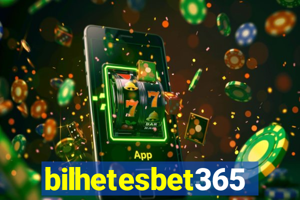 bilhetesbet365