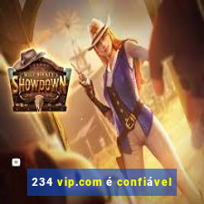 234 vip.com Ã© confiÃ¡vel