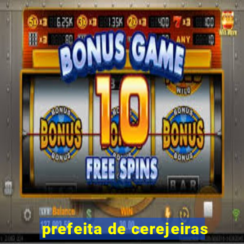prefeita de cerejeiras