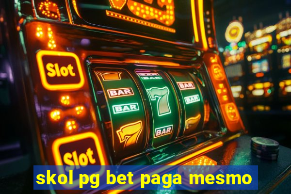 skol pg bet paga mesmo