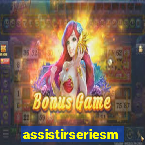 assistirseriesmp4