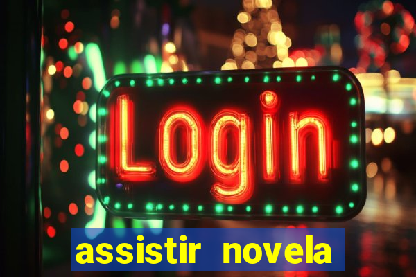 assistir novela alma gemea todos os capitulos