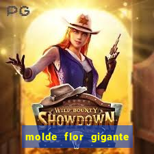 molde flor gigante de organza