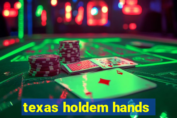 texas holdem hands