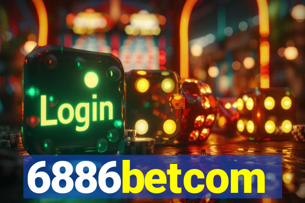 6886betcom