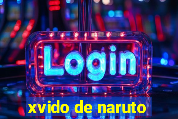 xvido de naruto
