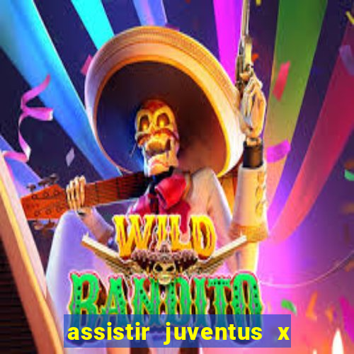 assistir juventus x bayer leverkusen futemax