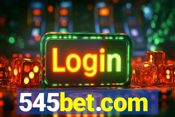 545bet.com