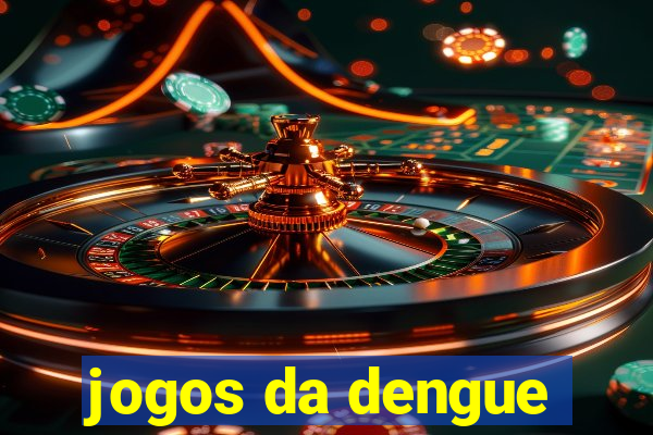 jogos da dengue