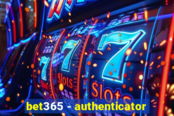bet365 - authenticator