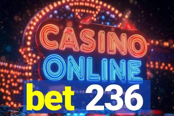 bet 236