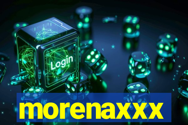 morenaxxx