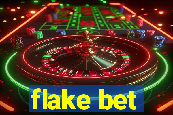flake bet