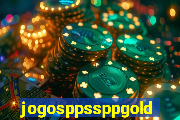 jogosppssppgold