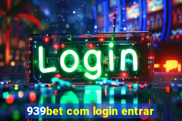 939bet com login entrar