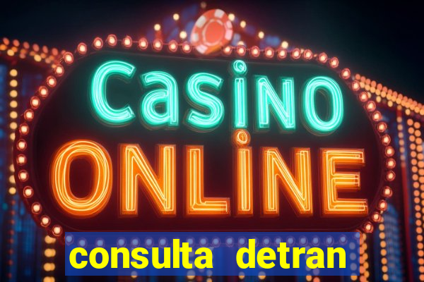 consulta detran bahia placa