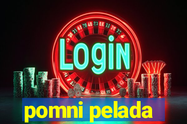 pomni pelada
