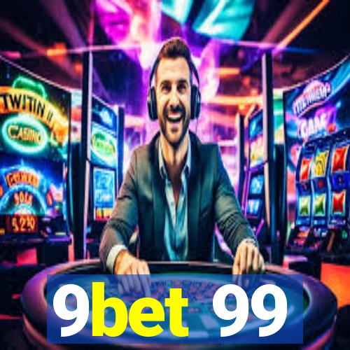 9bet 99