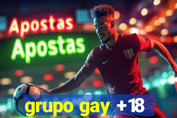 grupo gay +18