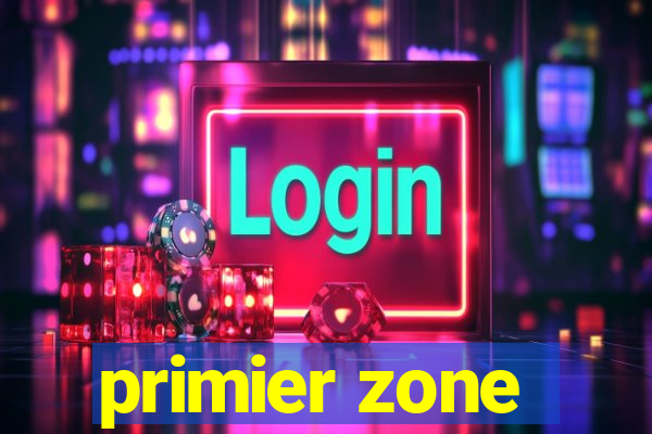 primier zone