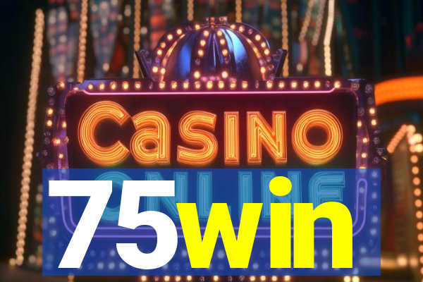 75win