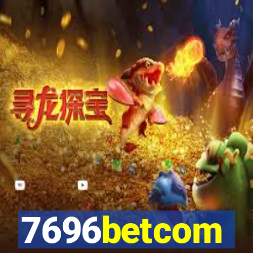 7696betcom