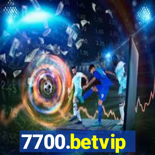 7700.betvip
