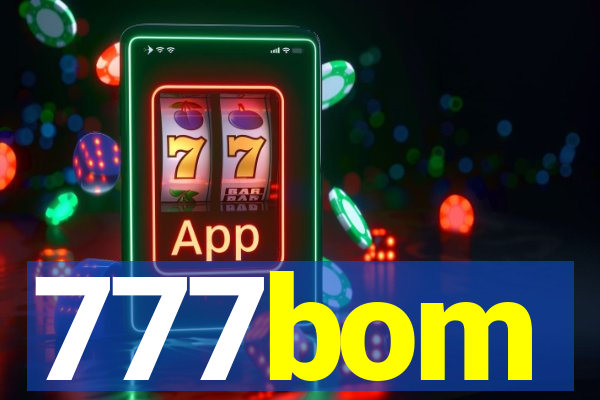 777bom