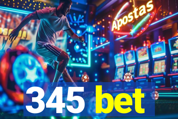345 bet