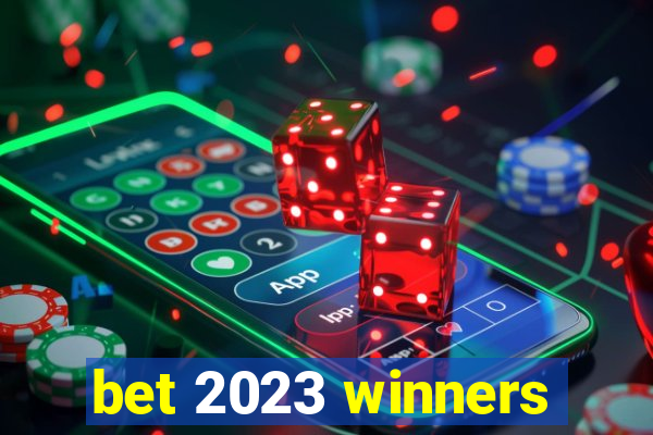 bet 2023 winners