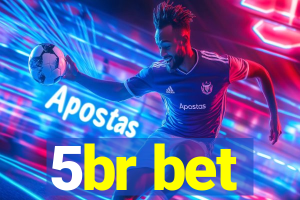 5br bet