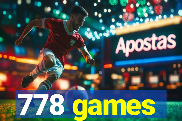 778 games