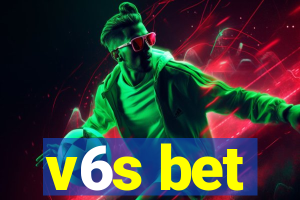 v6s bet