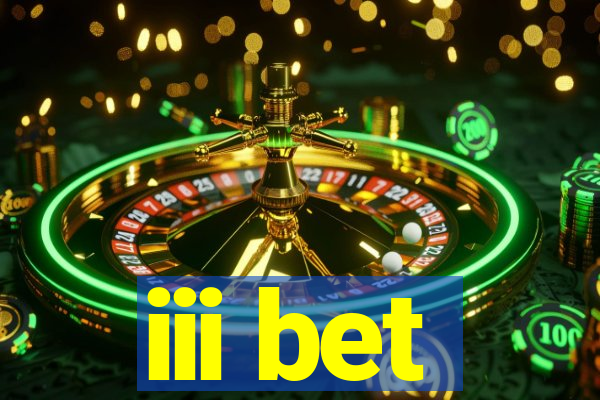 iii bet