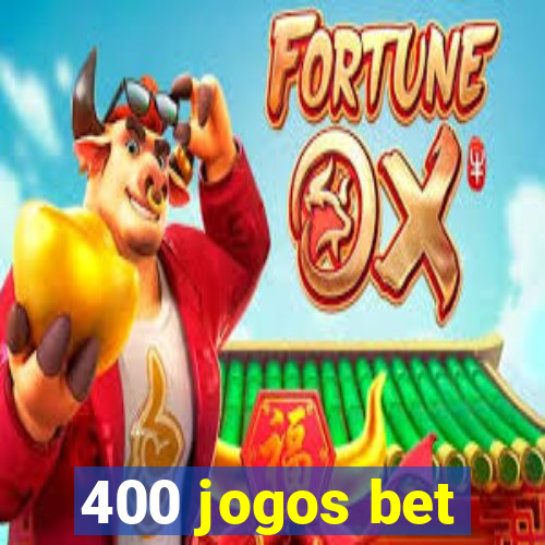400 jogos bet