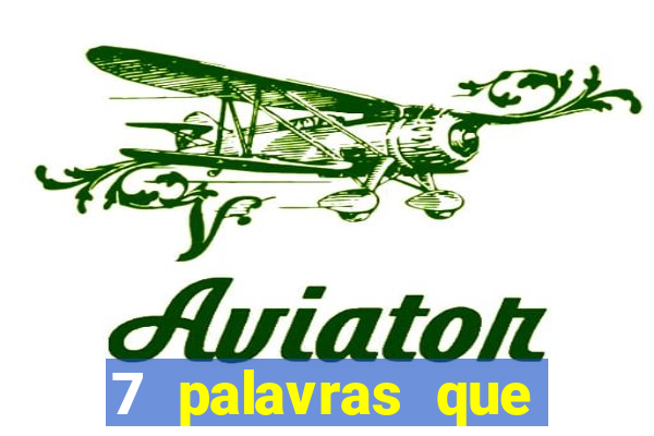 7 palavras que atraem coisas ruins