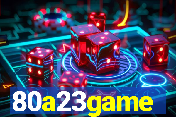 80a23game