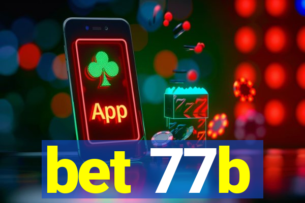 bet 77b