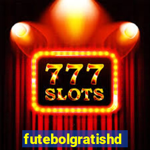 futebolgratishd