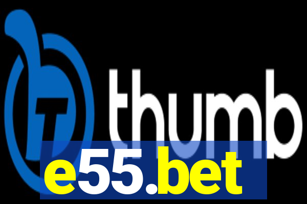 e55.bet
