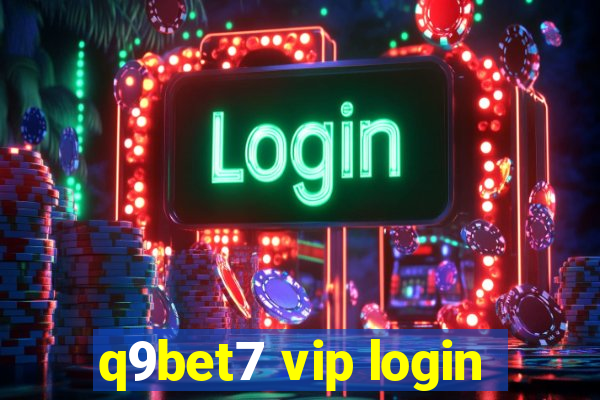 q9bet7 vip login