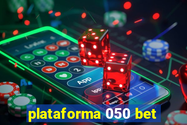 plataforma 050 bet
