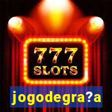 jogodegra?a