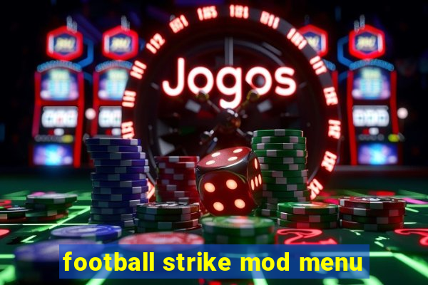 football strike mod menu