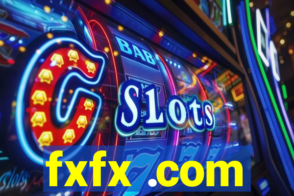 fxfx .com