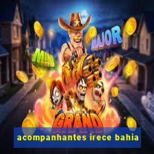 acompanhantes irece bahia