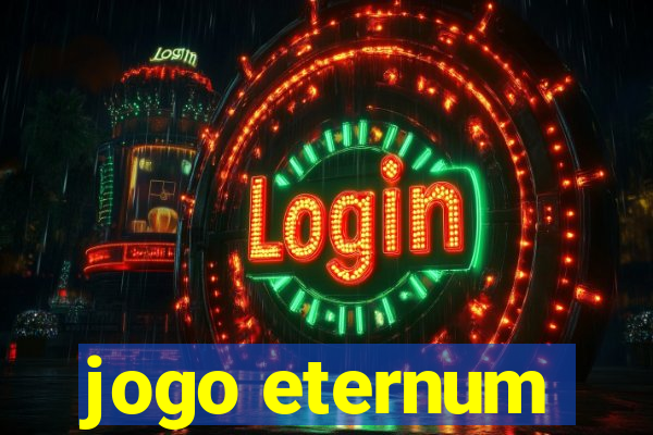jogo eternum